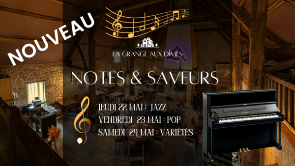 La musique s'invite à votre table : découvrez les soirées piano à la Grange aux Dîmes !
